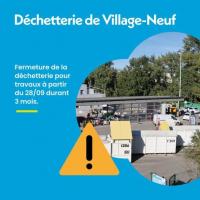 Fermeture de la d&eacute;chetterie de Village-Neuf
